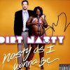 Dirt Nasty authentic signed 8x10 picture
