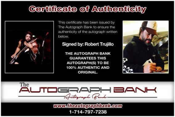 Robert Trujillo of Metalica certificate of authenticity from the autograph bank